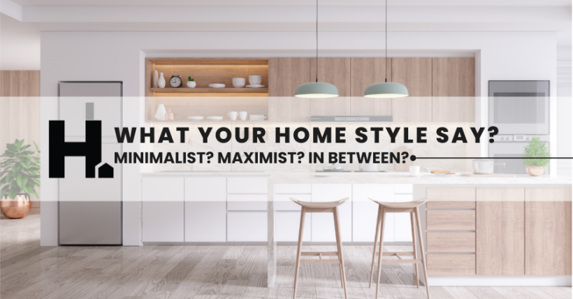 Minimalist, Maximalist, or Somewhere In Between? Here’s What Your Home Style Says About You